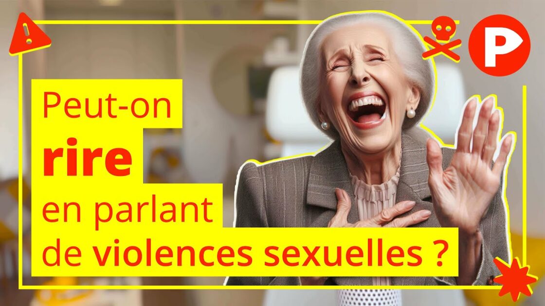 Peut-on rire en parlant de violences sexuelles ?